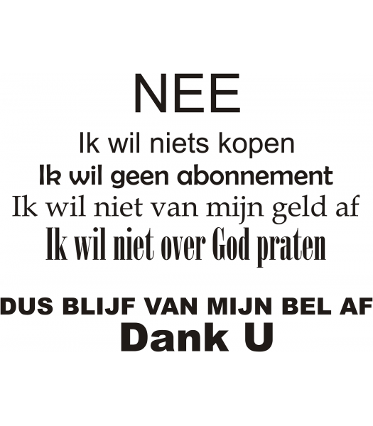 Nee ik wil niets kopen - Spreuken